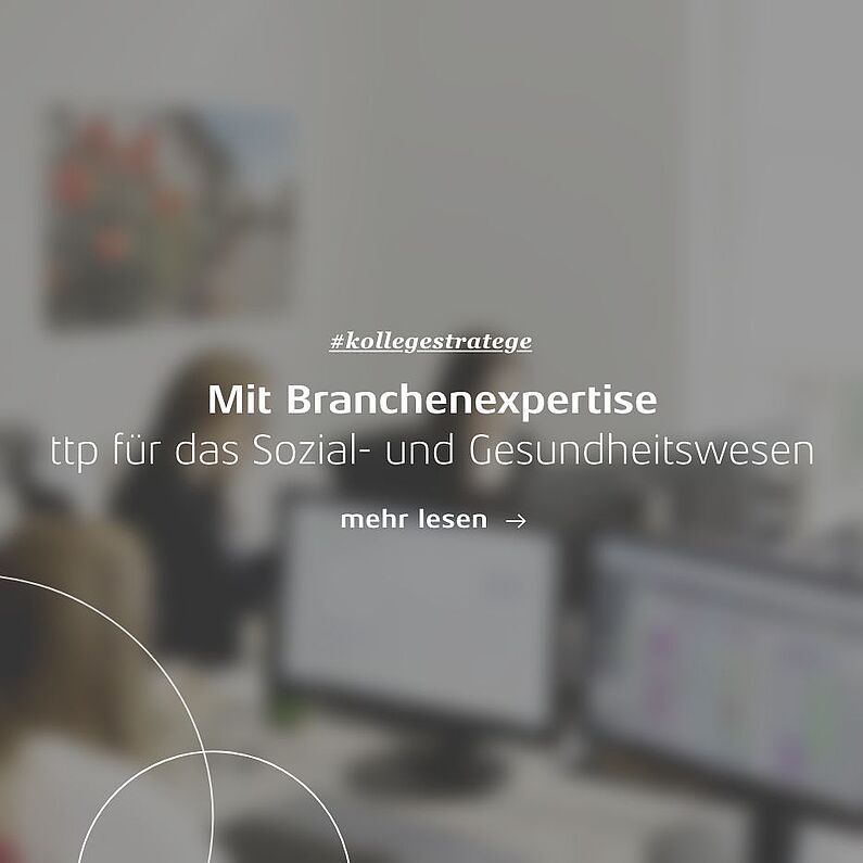 Linkkachel: Mit Branchenexpertise: ttp für das Sozial- und Gesundheitswesen
