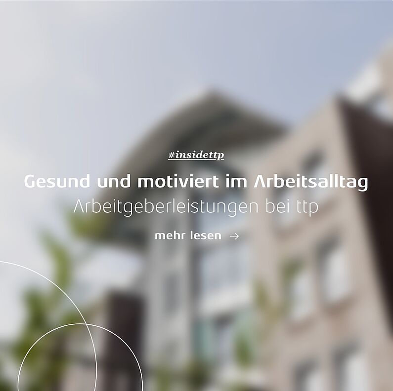 Linkkachel: Gesund und motiviert im Arbeitsalltag: Arbeitgeberleistungen bei ttp