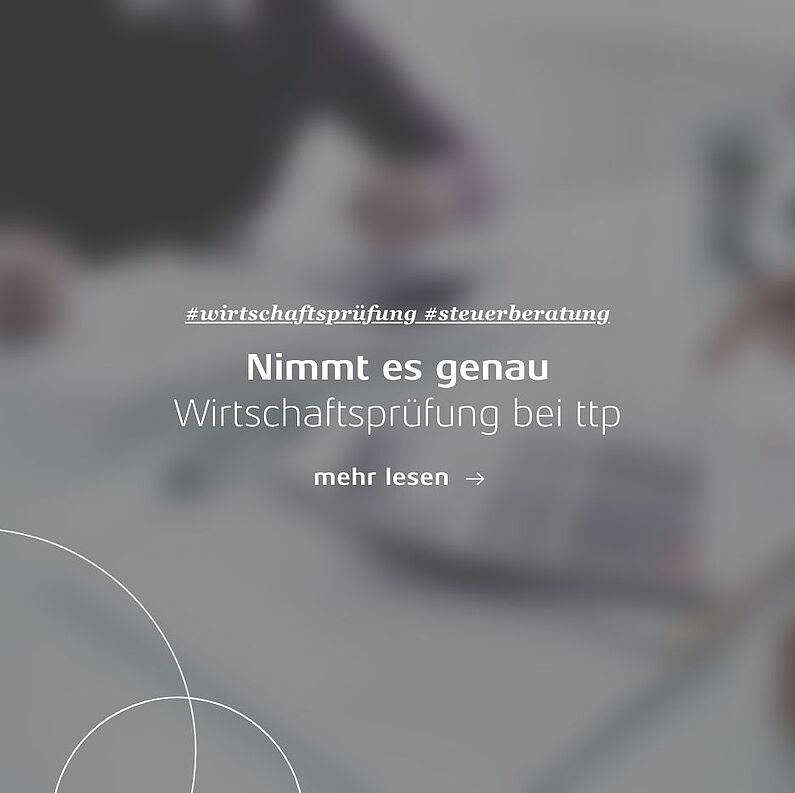 Linkkachel: Nimm es genau – Wirtschaftsprüfung bei ttp