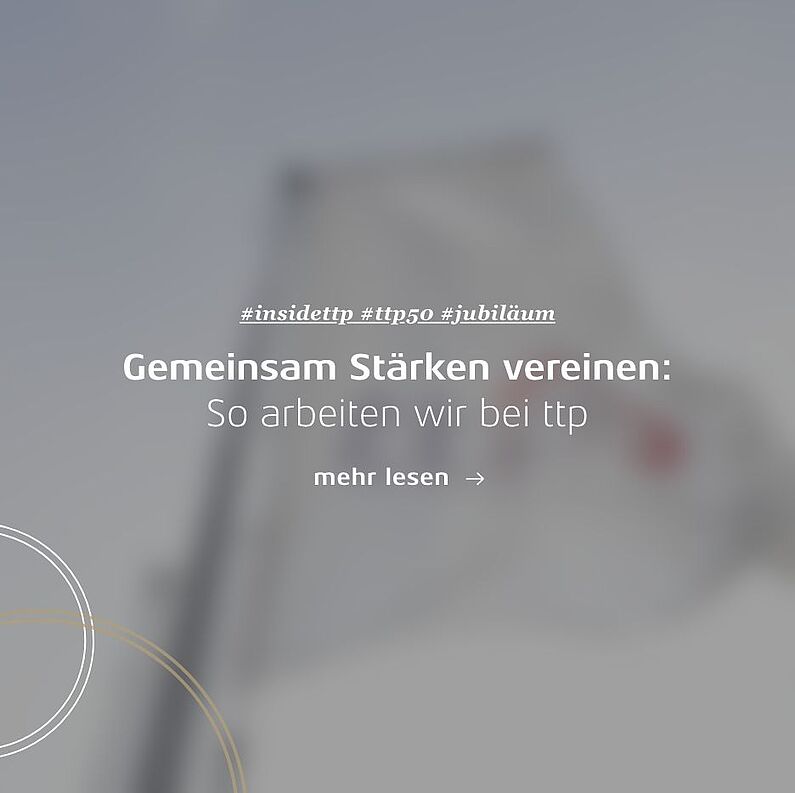 Linkkachel: Gemeinsam Stärken vereinen: So arbeiten wir bei ttp