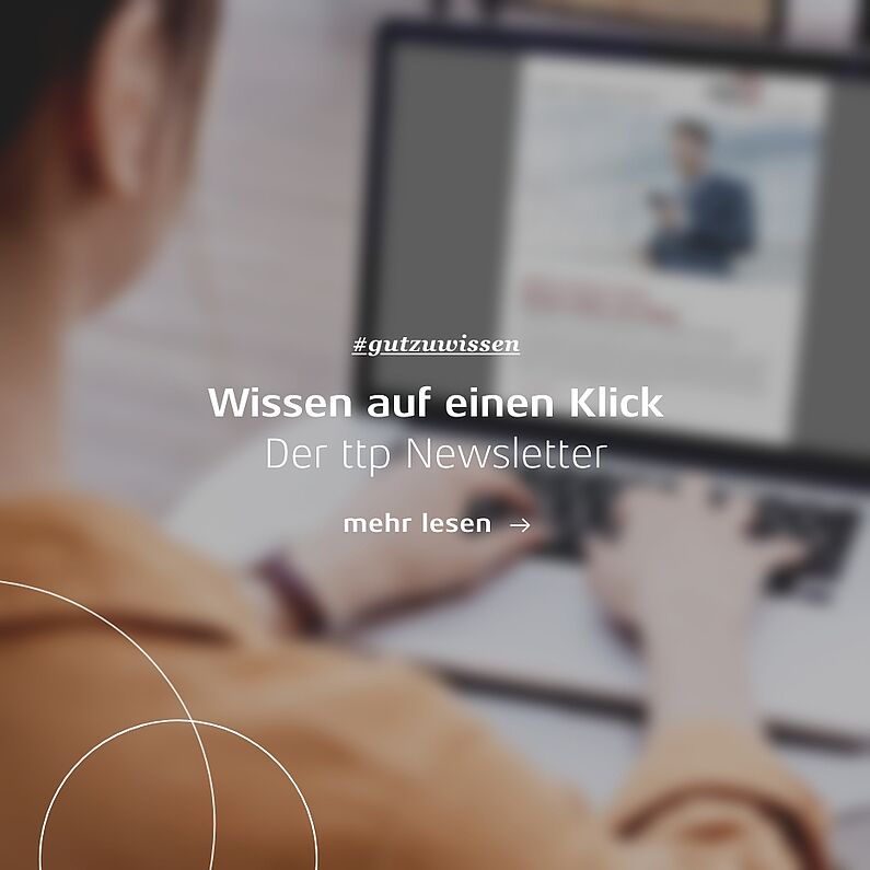 Linkkachel: Wissen auf einen Klick: Der ttp Newsletter